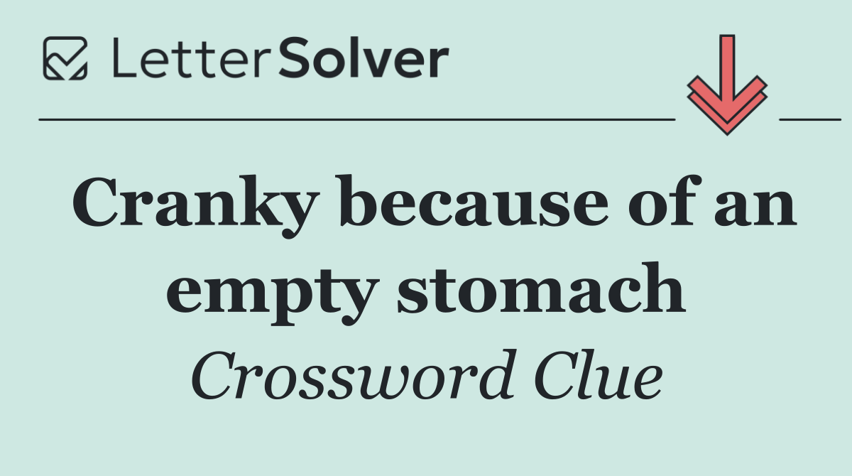 Cranky because of an empty stomach