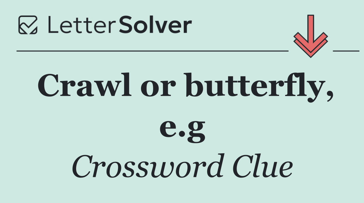 Crawl or butterfly, e.g