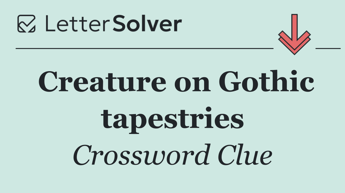 Creature on Gothic tapestries