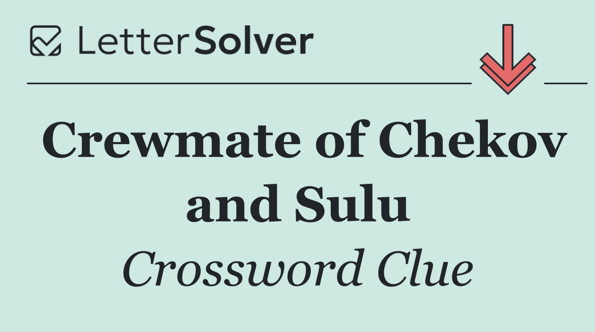 Crewmate of Chekov and Sulu