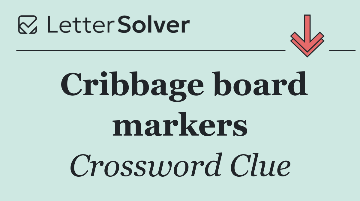 Cribbage board markers