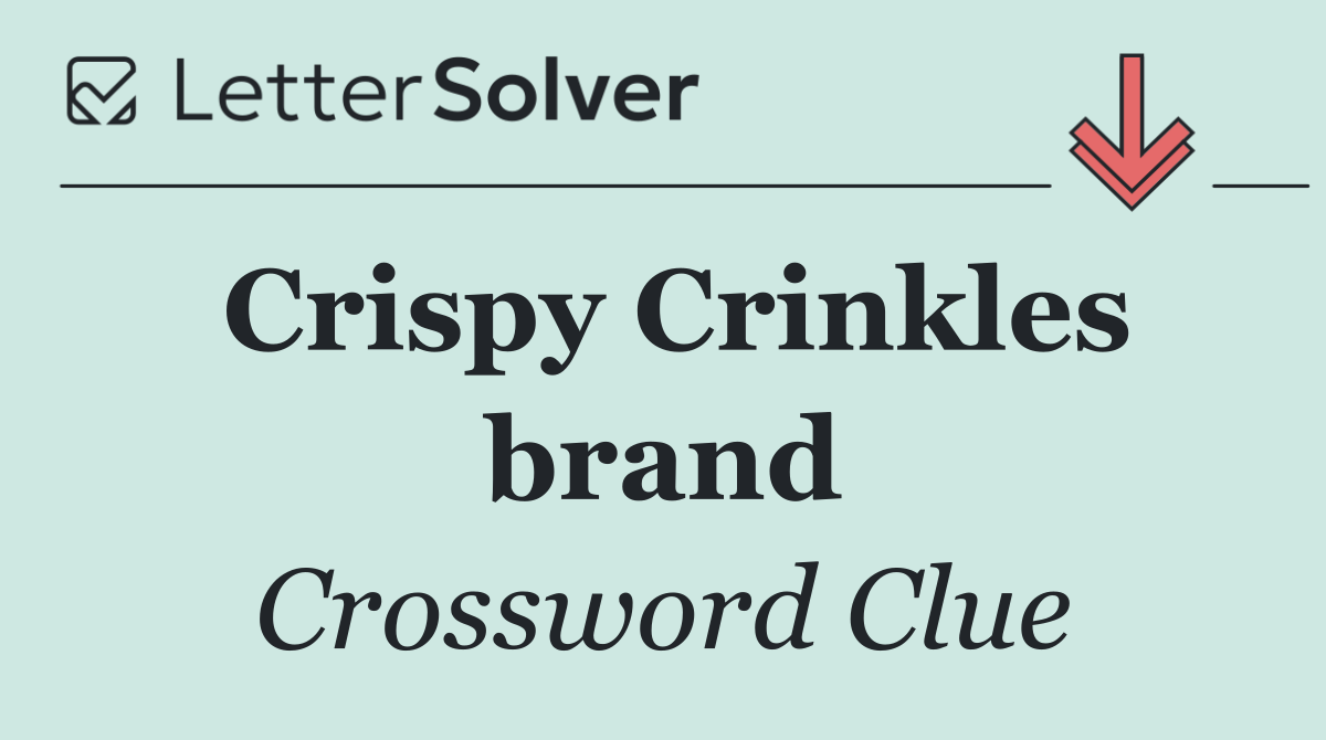 Crispy Crinkles brand