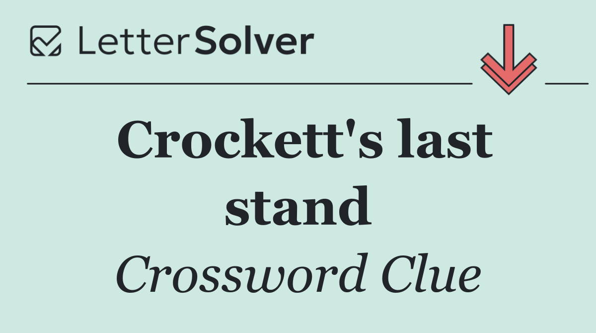 Crockett's last stand