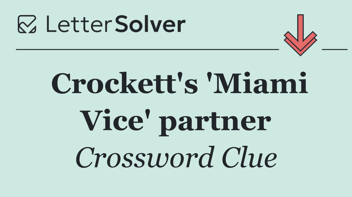 Crockett's 'Miami Vice' partner