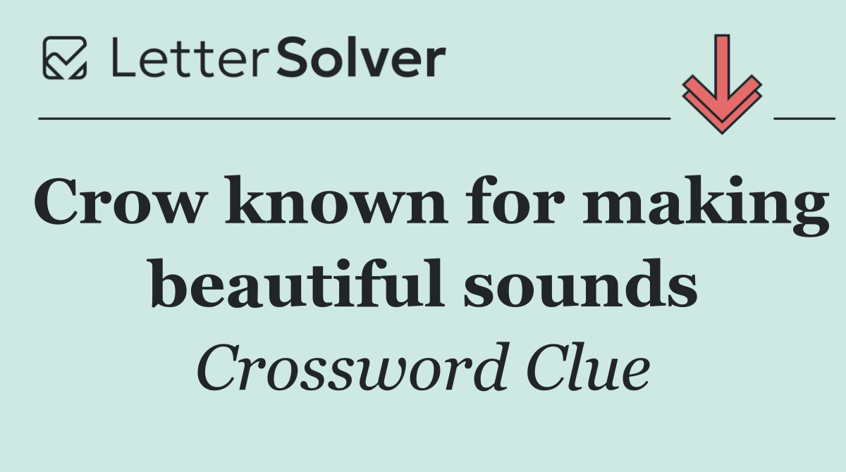 Crow known for making beautiful sounds