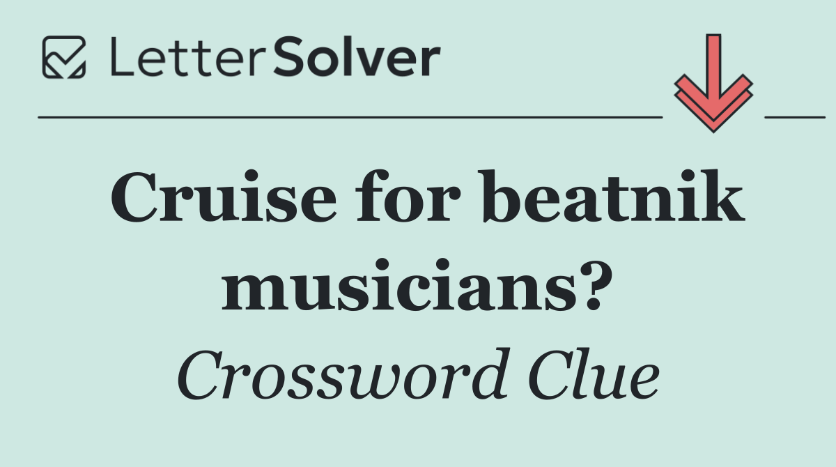 Cruise for beatnik musicians?
