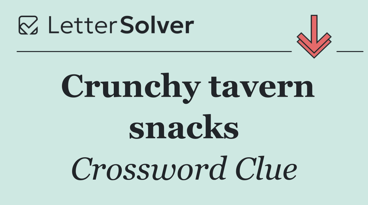 Crunchy tavern snacks