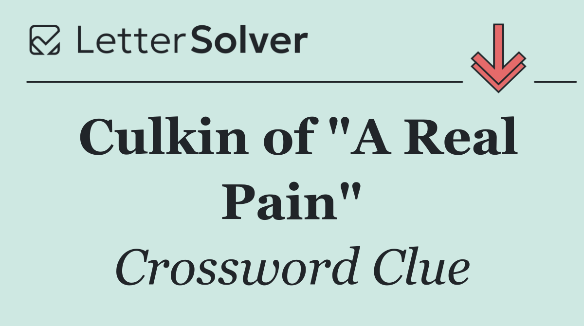 Culkin of "A Real Pain"