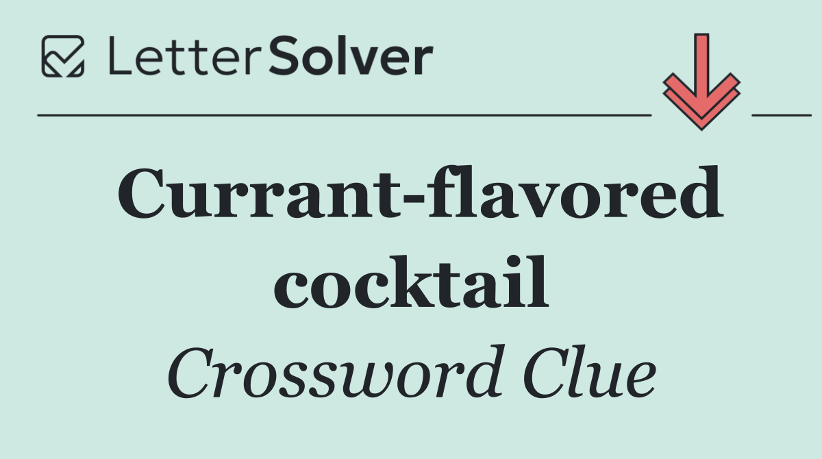 Currant flavored cocktail