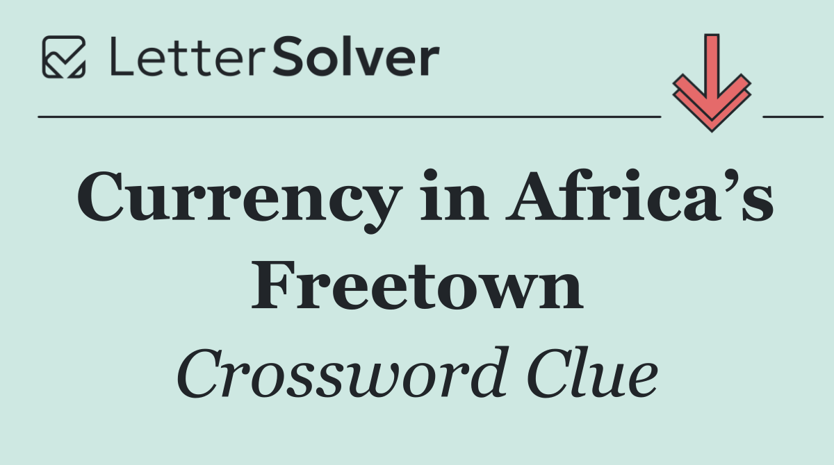 Currency in Africa’s Freetown