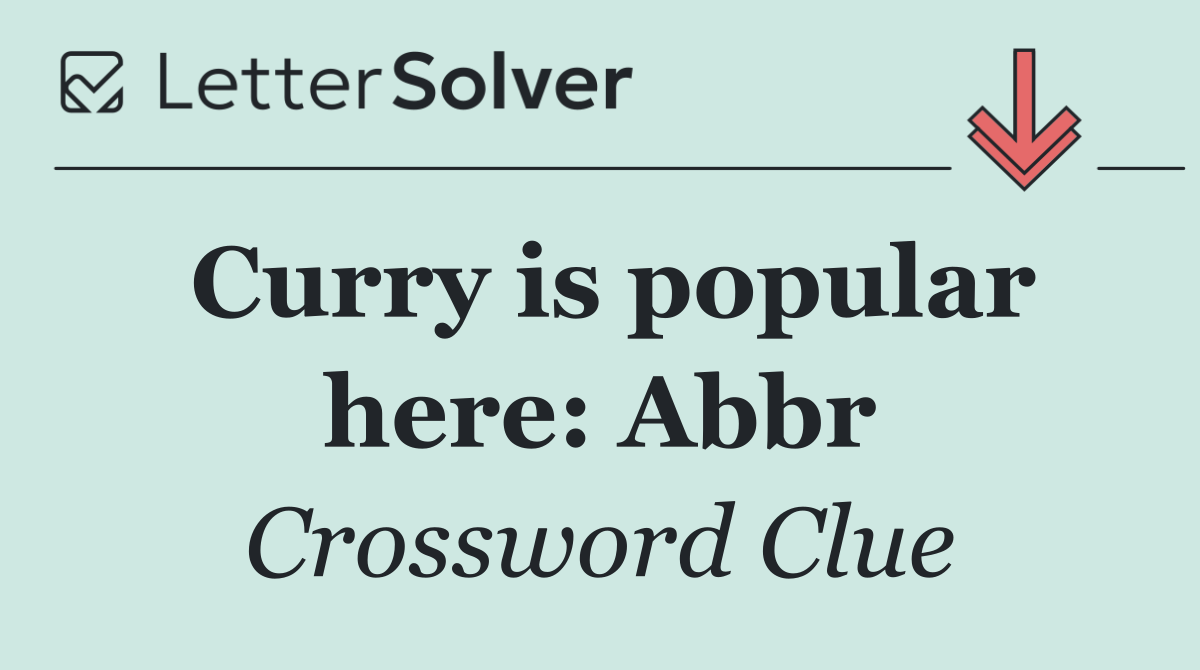 Curry is popular here: Abbr
