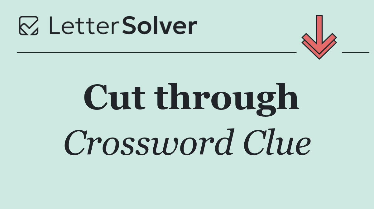 Cut through