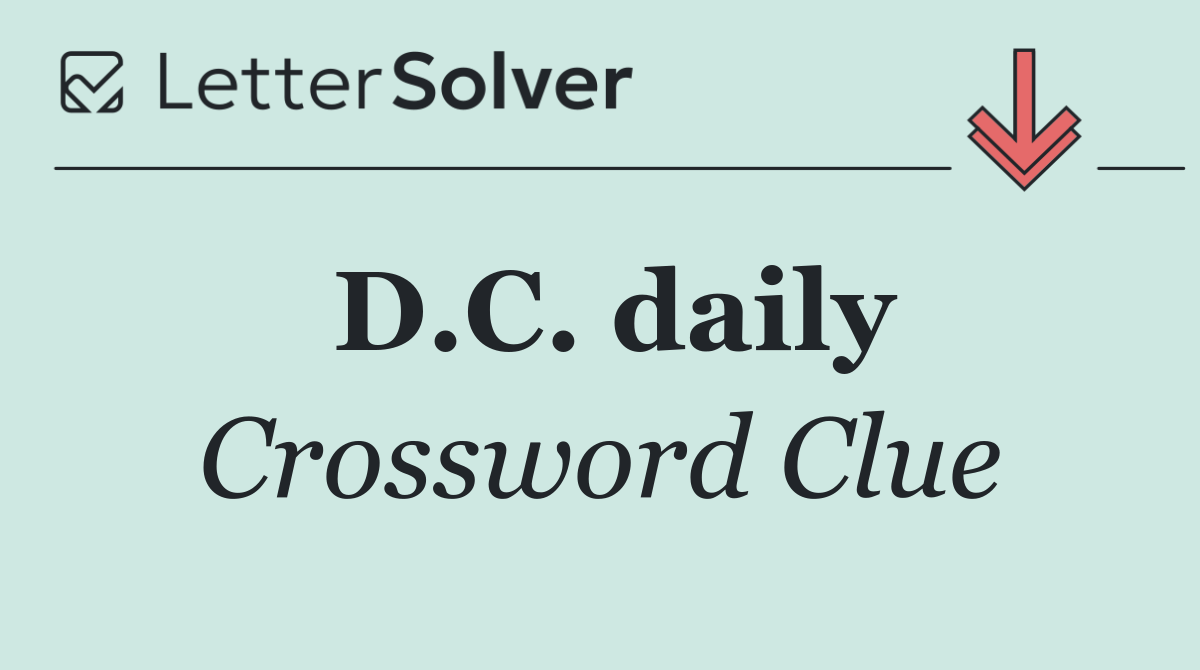 D.C. daily