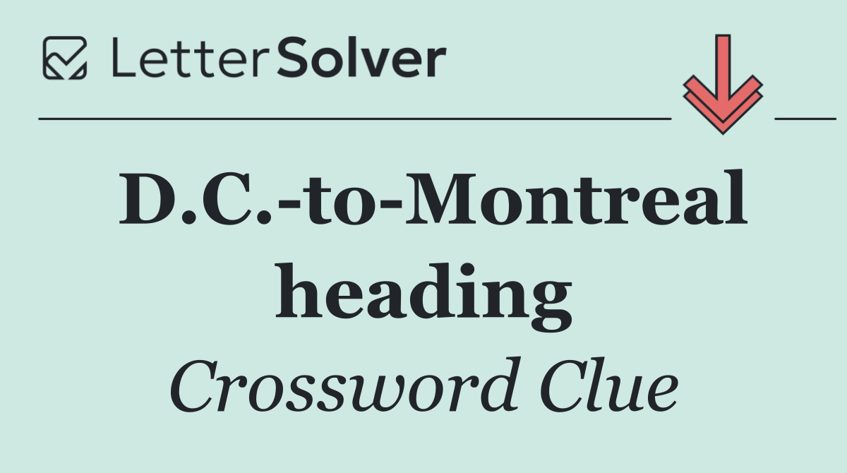 D.C. to Montreal heading