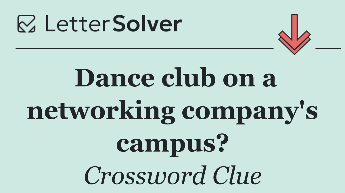 Dance club on a networking company's campus?