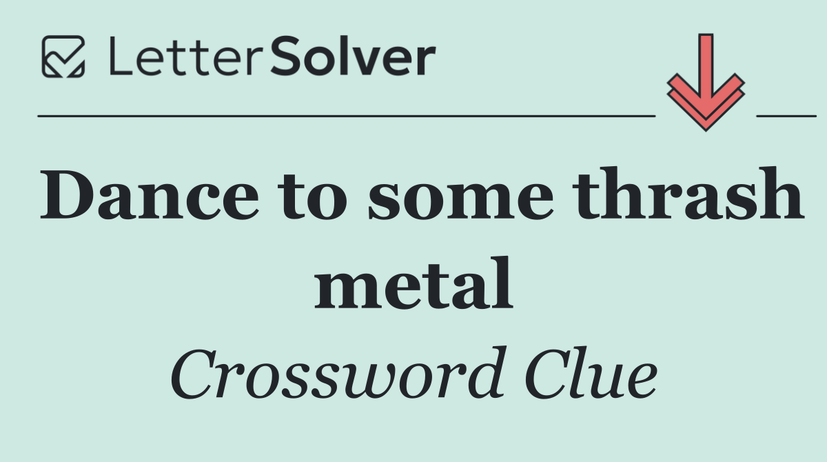 Dance to some thrash metal