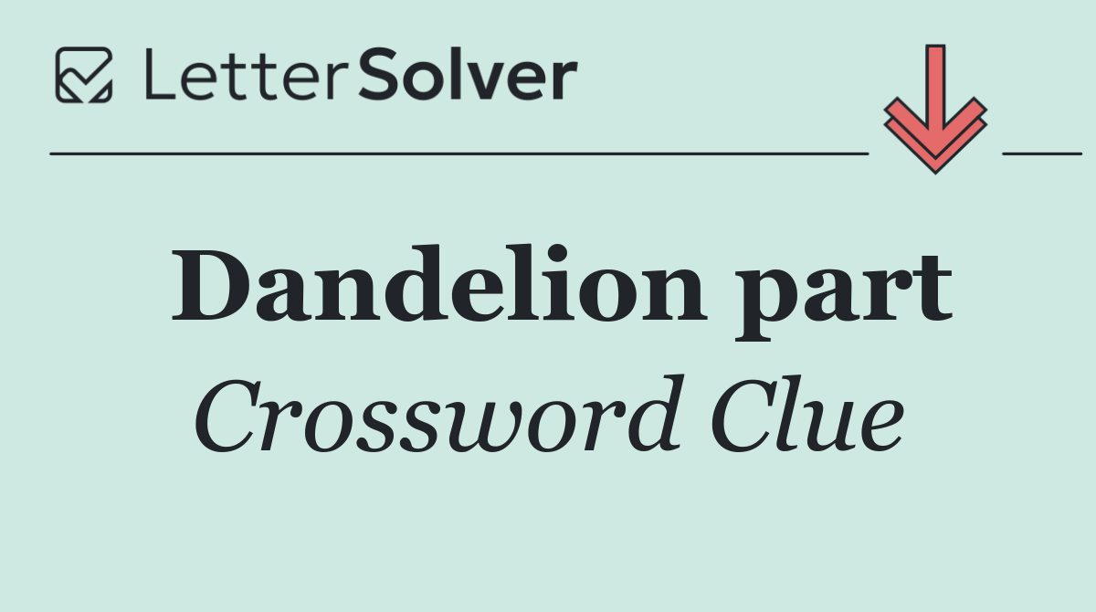 Dandelion part