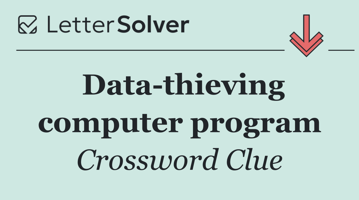 Data thieving computer program