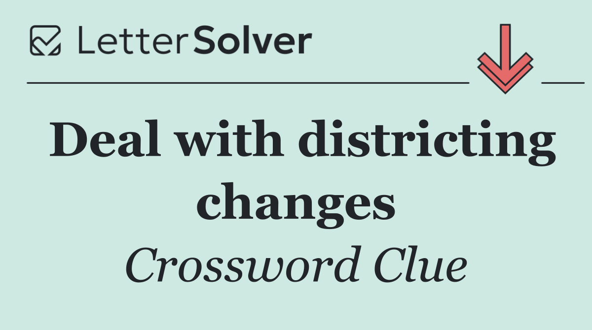 Deal with districting changes