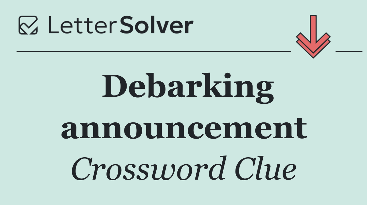 Debarking announcement