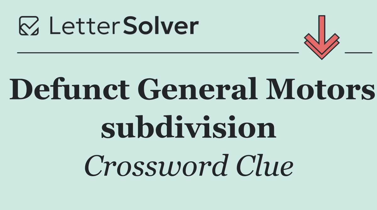 Defunct General Motors subdivision