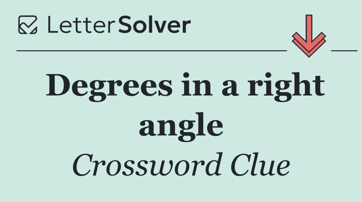 Degrees in a right angle
