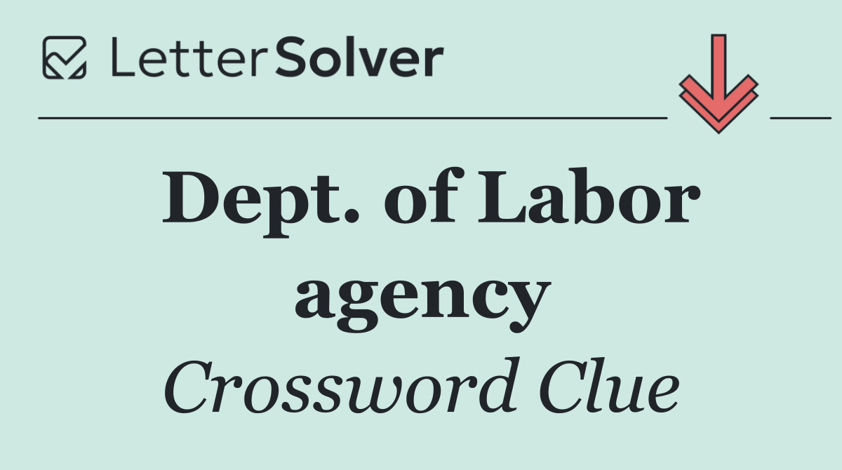 Dept. of Labor agency