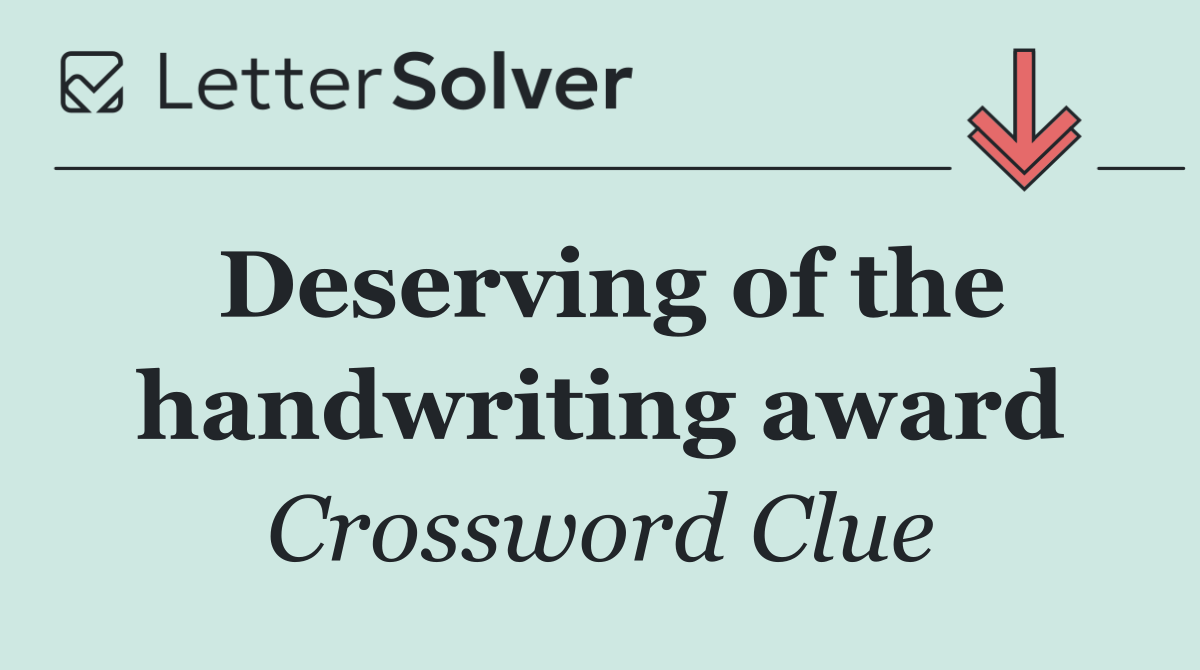 Deserving of the handwriting award