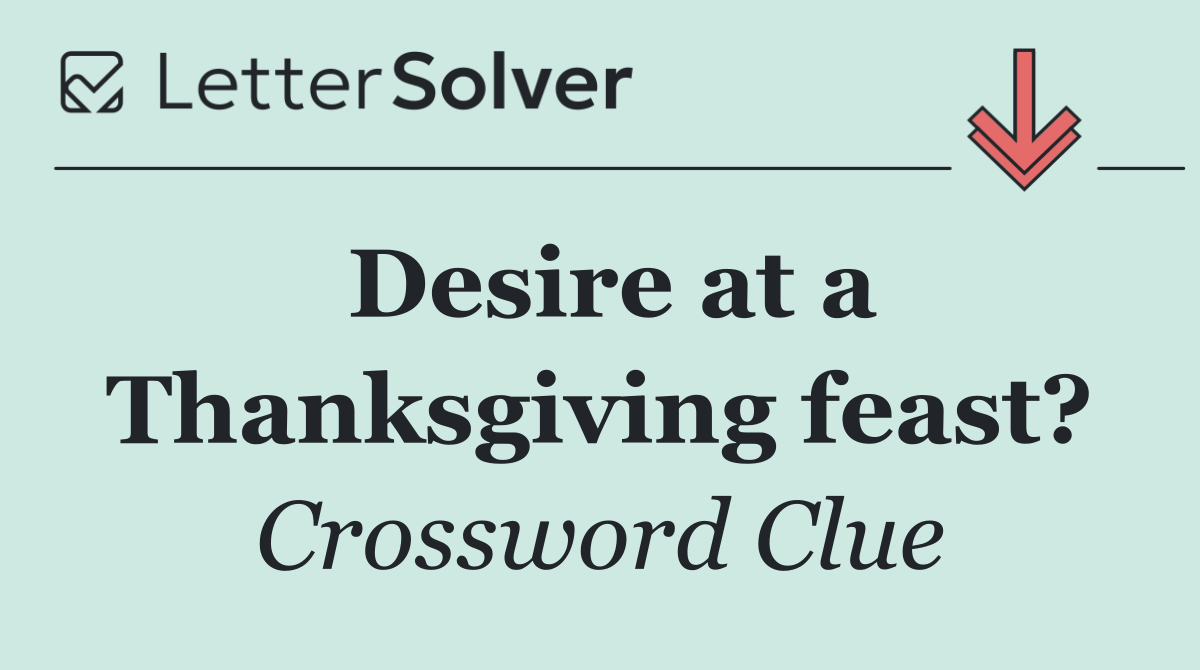 Desire at a Thanksgiving feast?