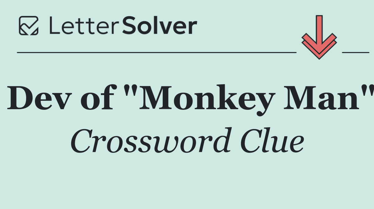 Dev of "Monkey Man"