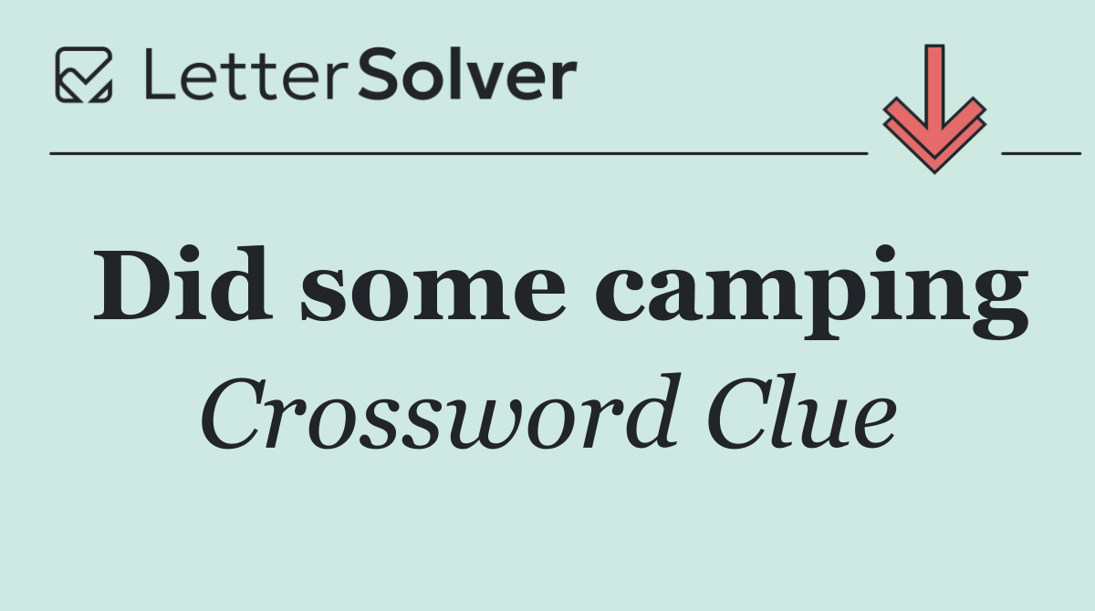 Did some camping