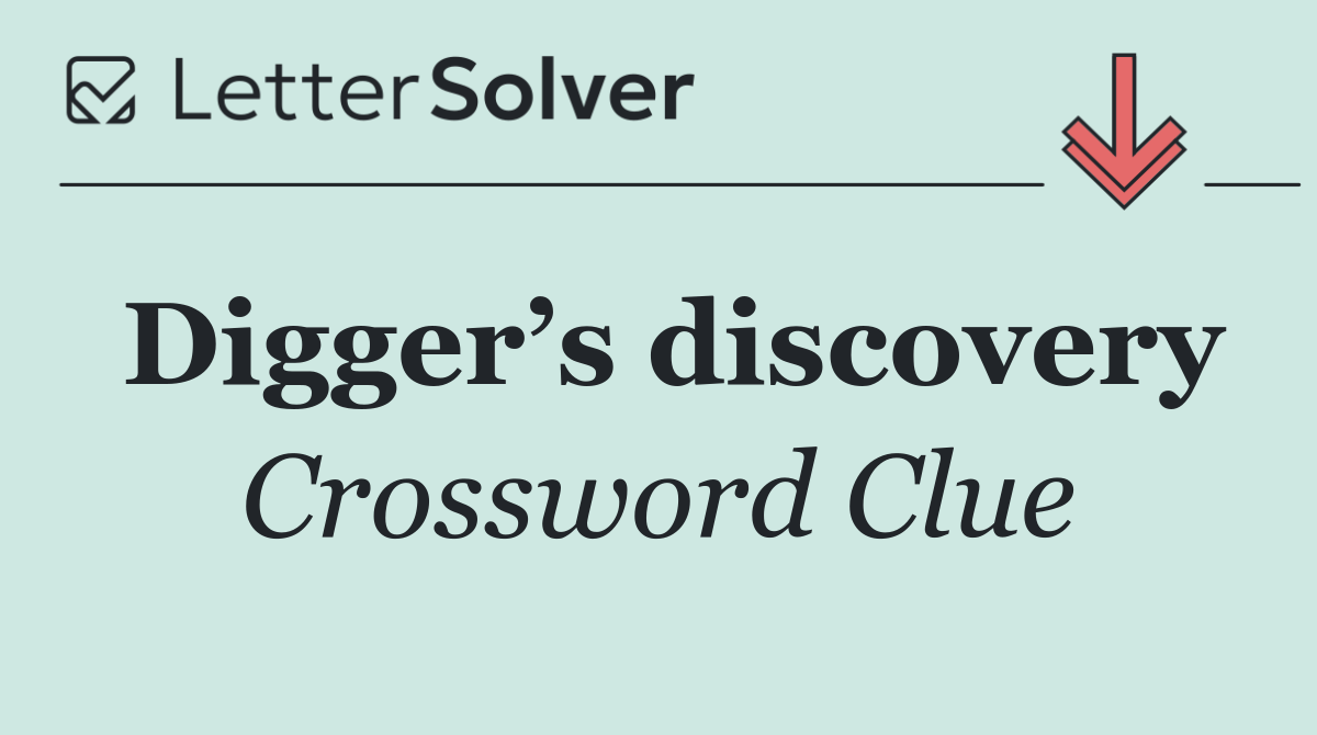 Digger’s discovery