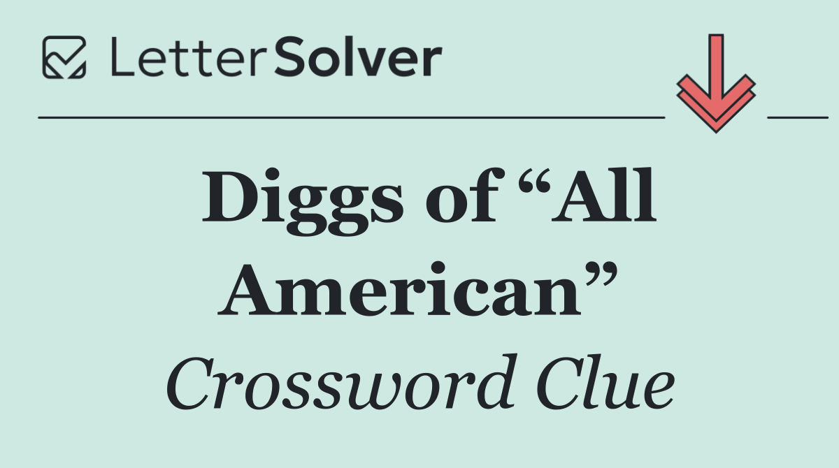 Diggs of “All American”