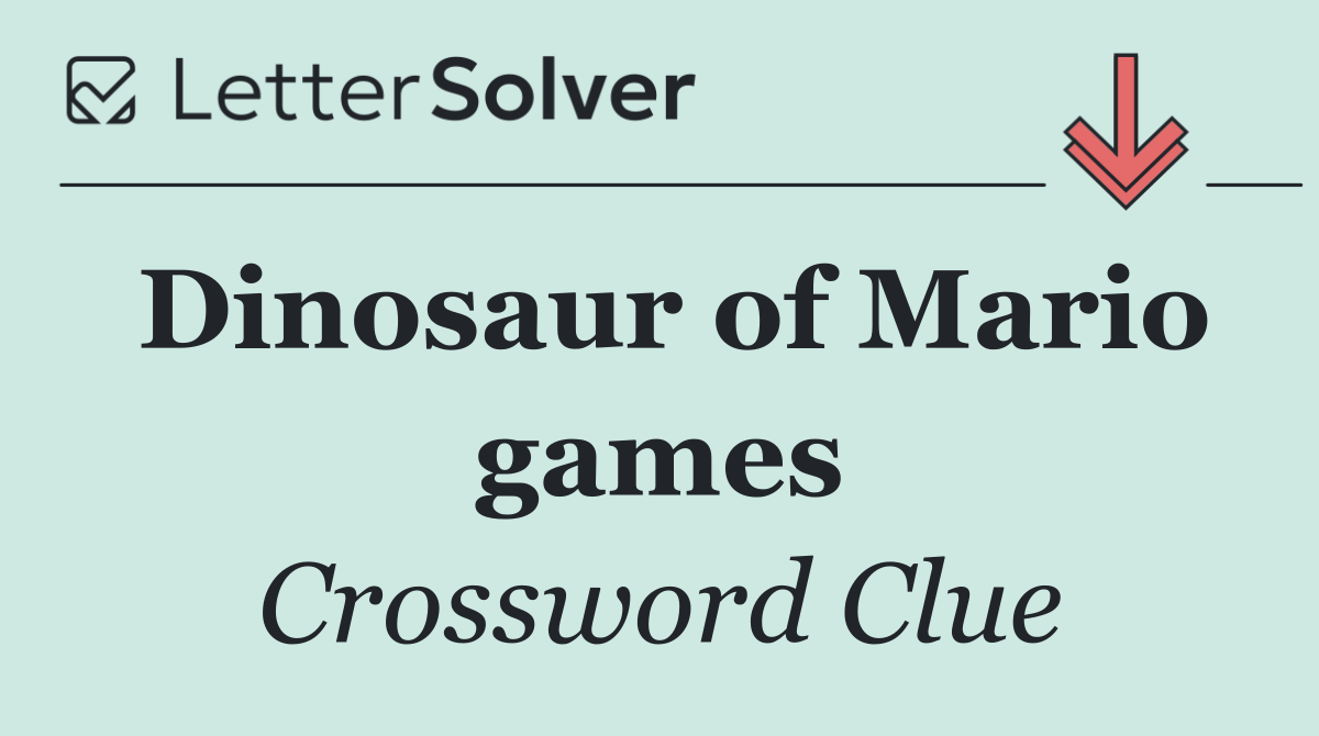 Dinosaur of Mario games