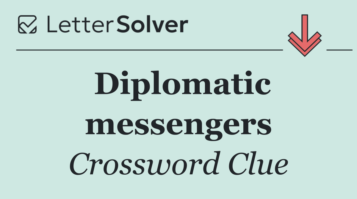 Diplomatic messengers