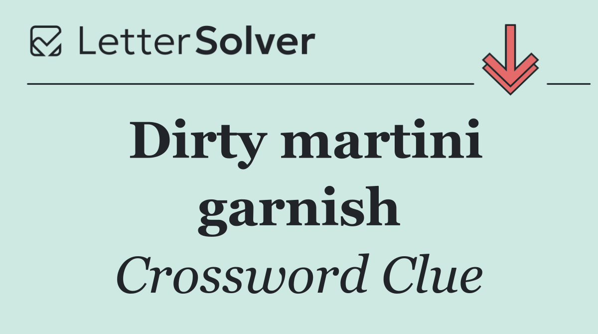 Dirty martini garnish