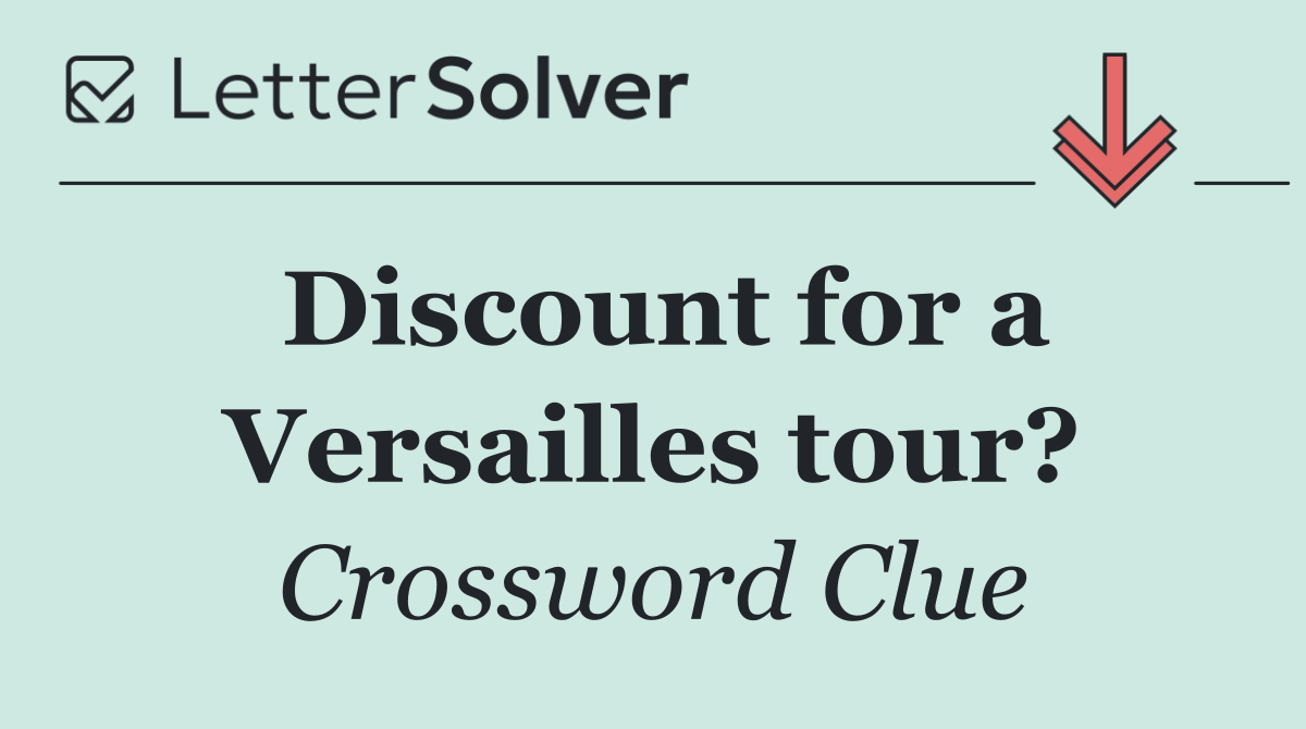 Discount for a Versailles tour?
