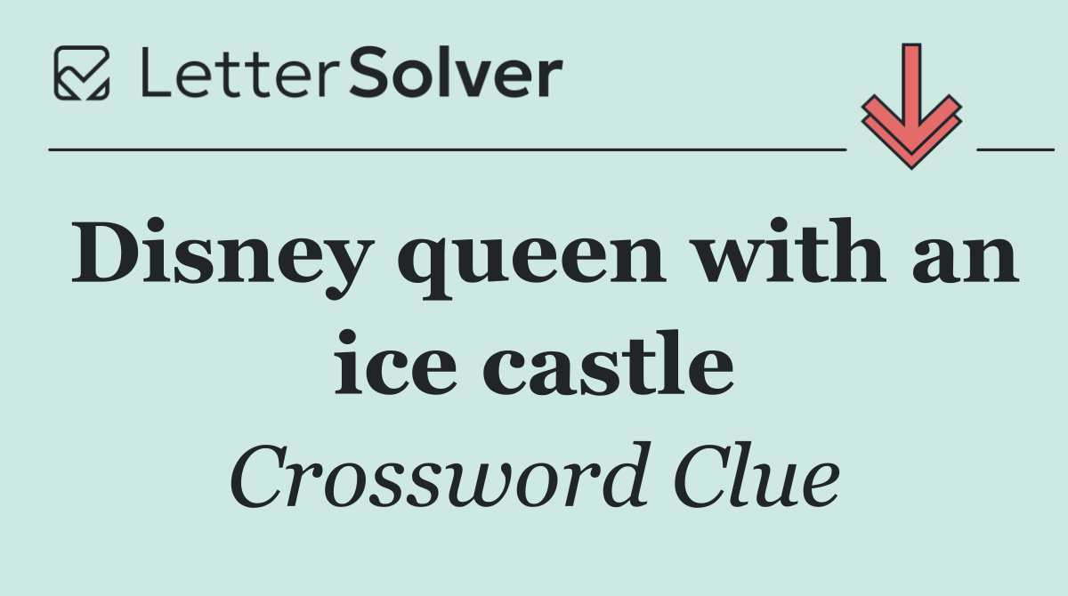 Disney queen with an ice castle