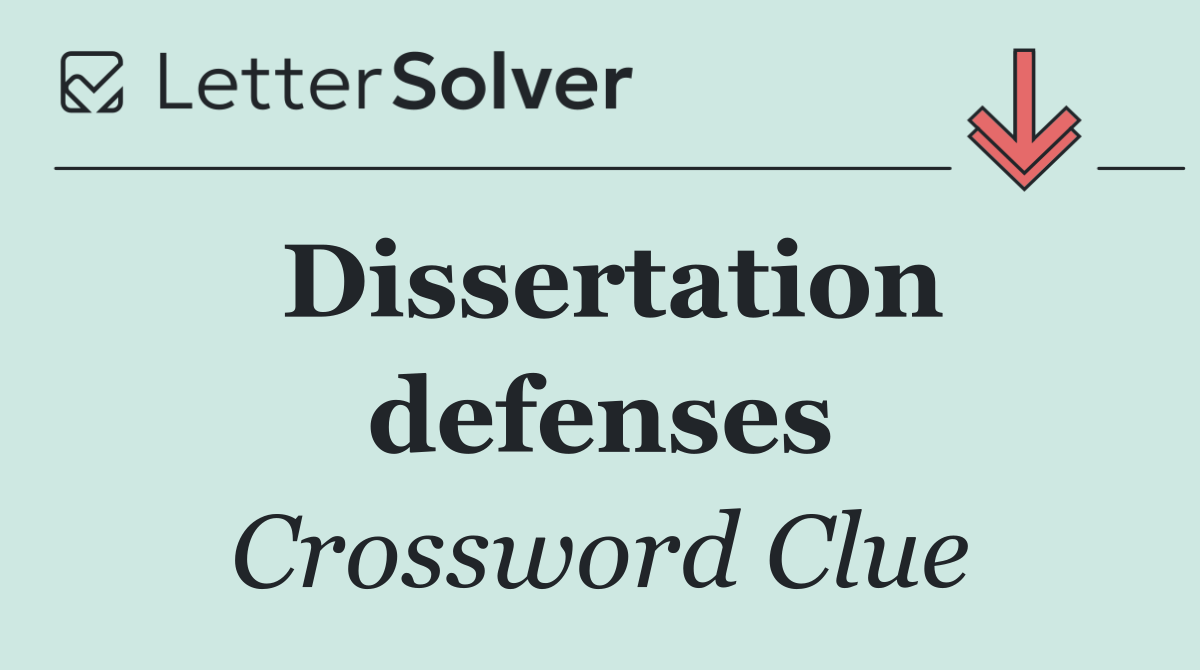 Dissertation defenses