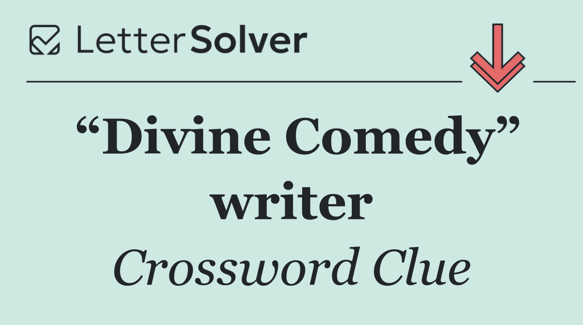“Divine Comedy” writer