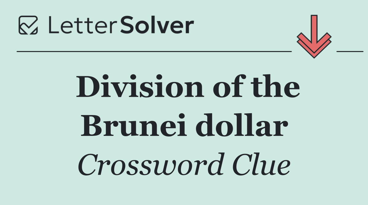 Division of the Brunei dollar
