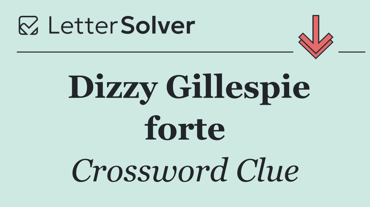 Dizzy Gillespie forte