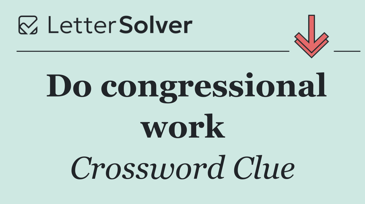 Do congressional work