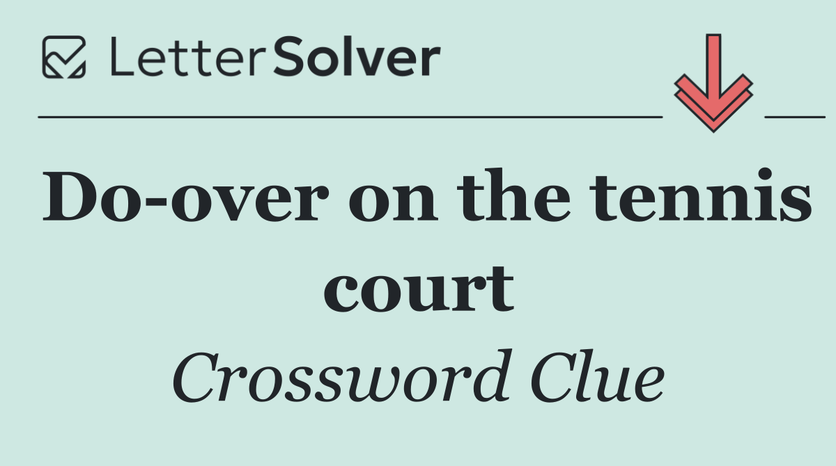 Do over on the tennis court