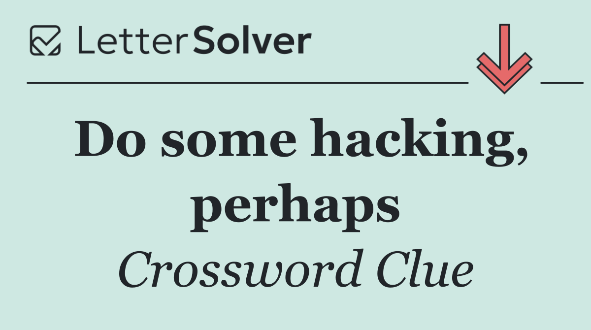 Do some hacking, perhaps