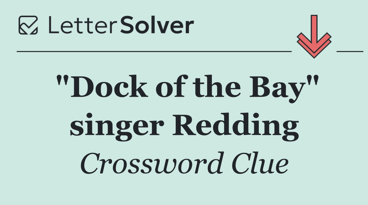 "Dock of the Bay" singer Redding
