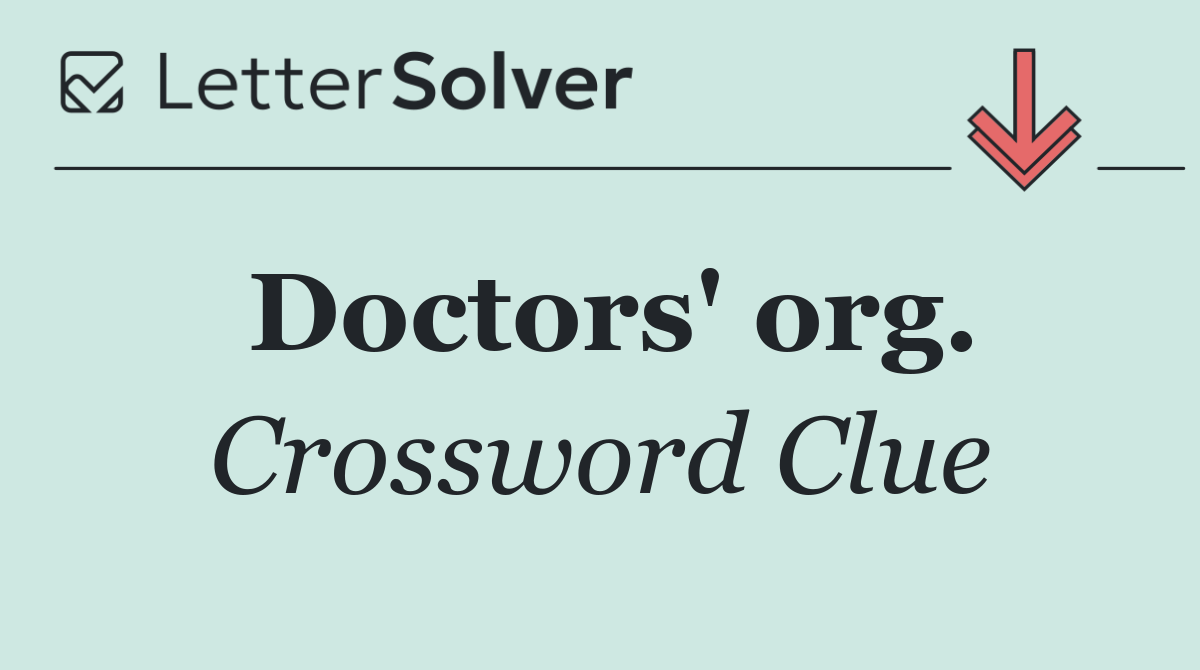 Doctors' org.