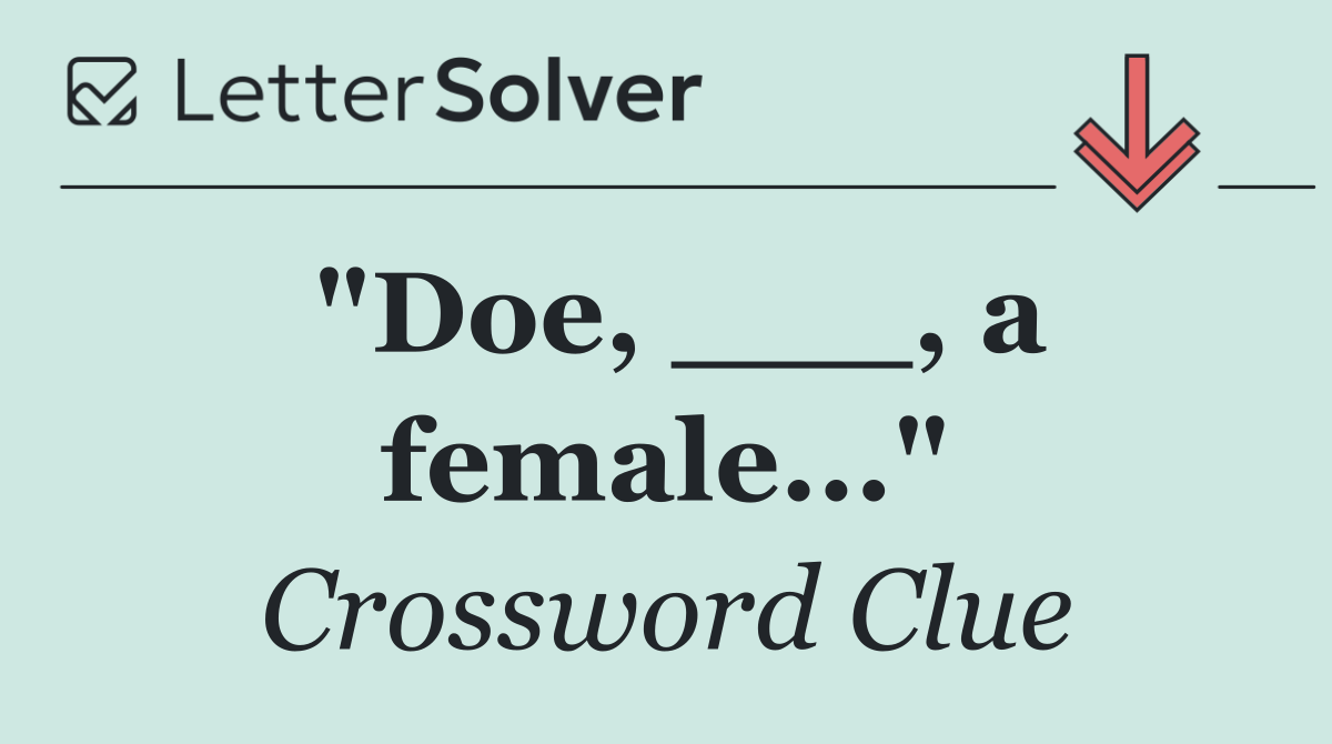"Doe, ___, a female..."