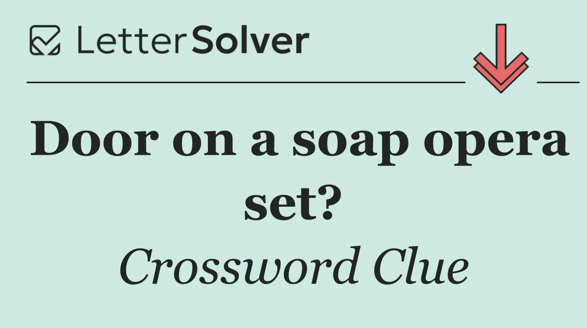 Door on a soap opera set?