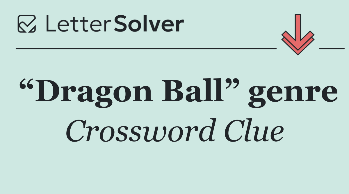 “Dragon Ball” genre